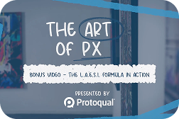 The Art of PX: Bonus Video - The L.A.E.S.I. Formula in Action